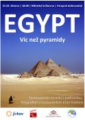 Veranstaltung: EGYPT – Víc než pyramidy